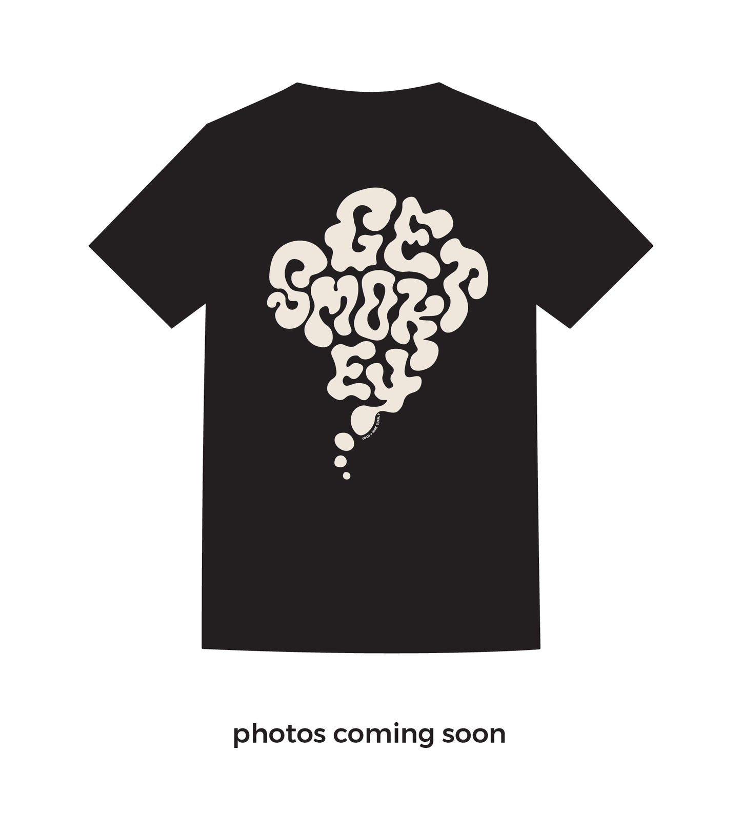 Organic ‘Get Smokey’ Unisex Tee - Black